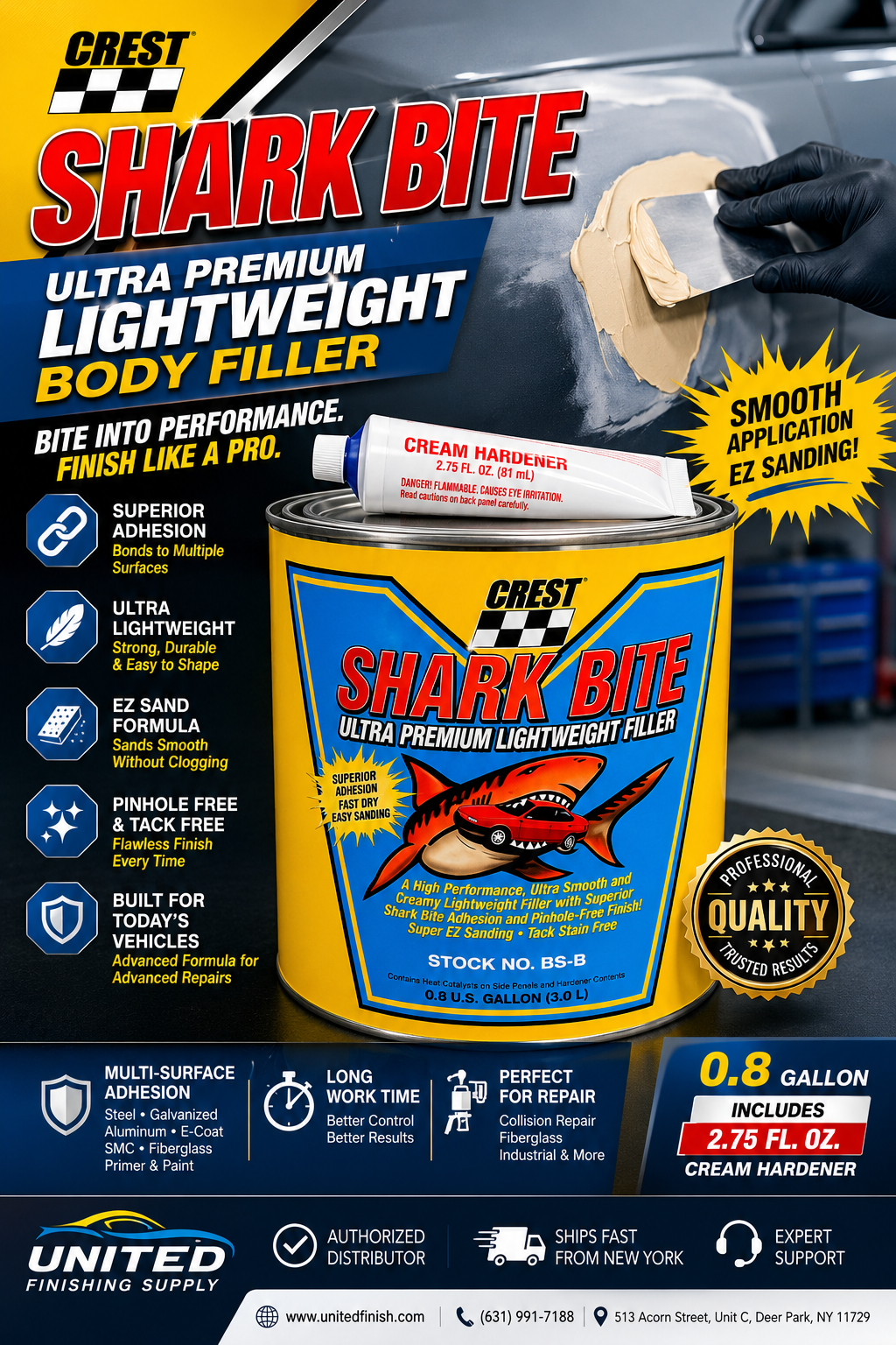 SHARK BITE | PREMIUM BODY FILLER 0.8 GAL  $106.17  SKU: BS-B Qty. Per Pack:	 1  Volume:	 0.8 Gallon